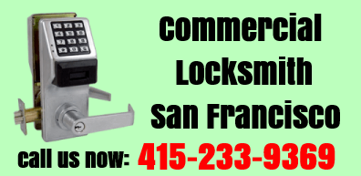 Call 415-233-9369 - SF commercial locksmiths
